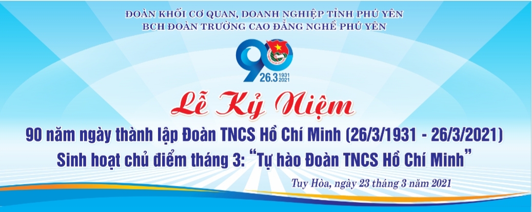 Trường CĐ Nghề Phú Yên tổ chức lễ kỷ niệm 90 năm ngày thành lập Đoàn TN CS HCM